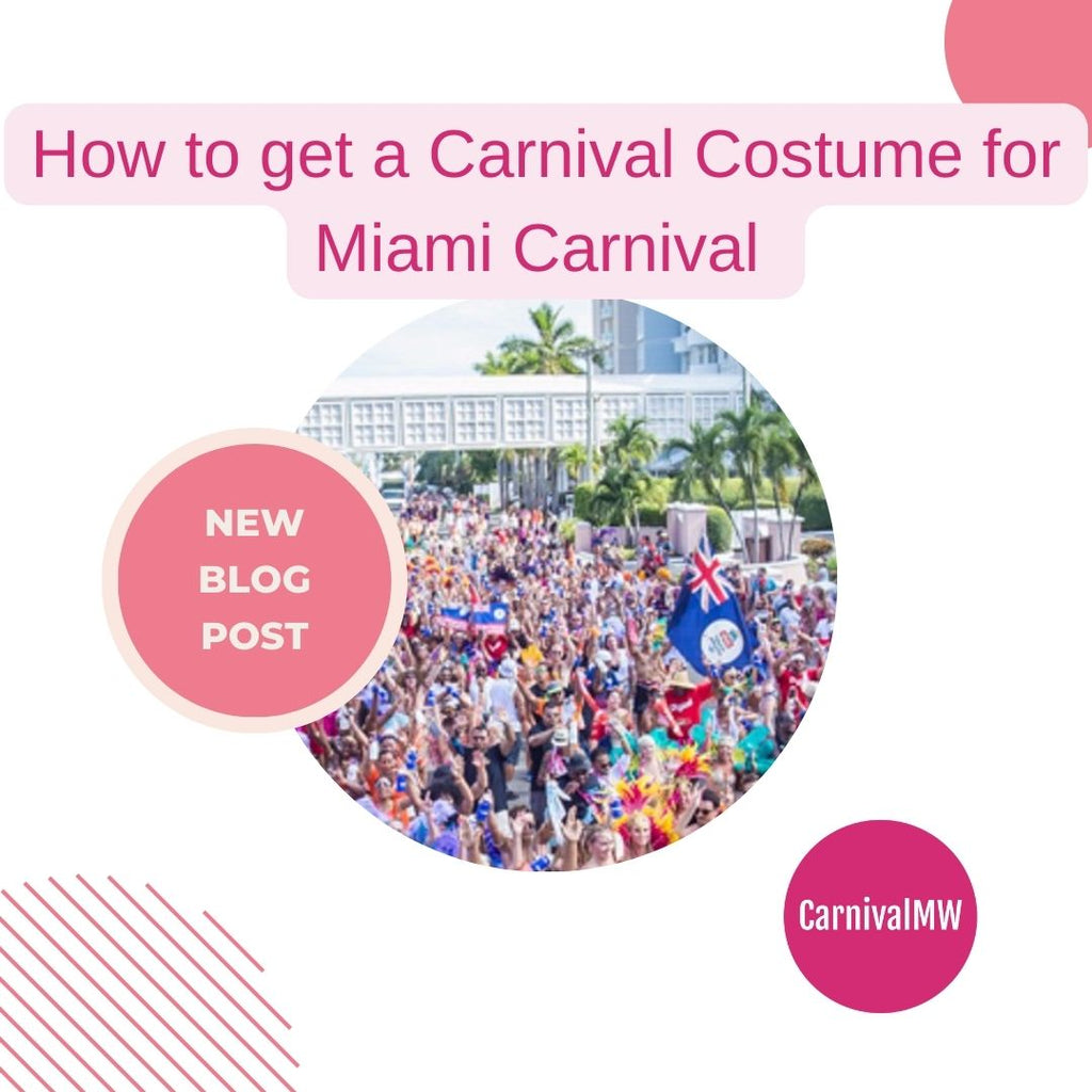 How to get a Carnival Costume for Miami Carnival
