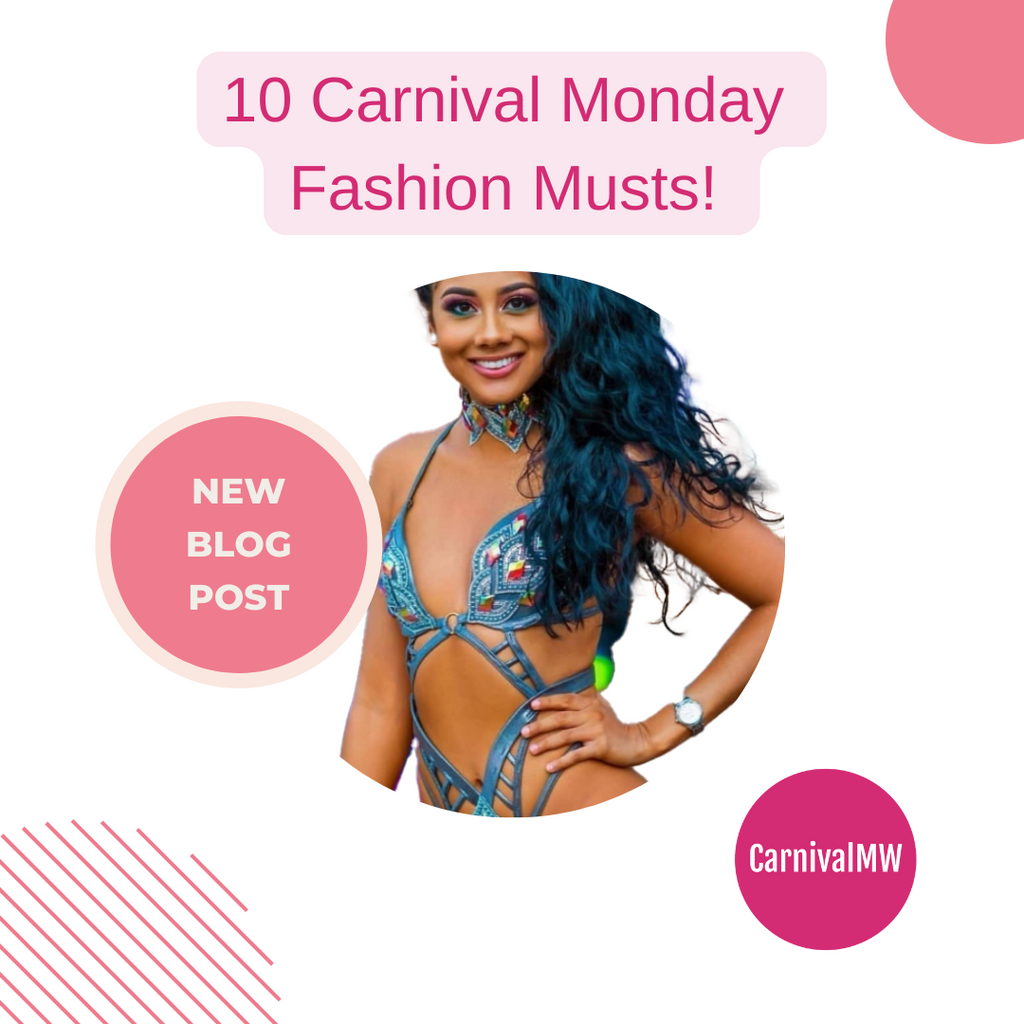 What are the top 10 fashion must-haves for Carnival Monday?