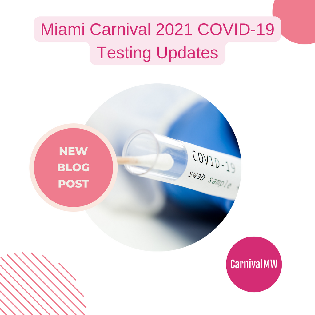 What is Miami Carnival Covid Testing?