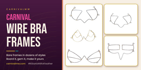 Carnival Wire Bra Frames by CarnivalMW - bare wire bra frames in multiple styles