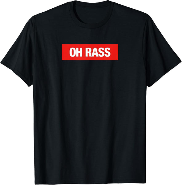 Oh Rass shirt by Soca Threads