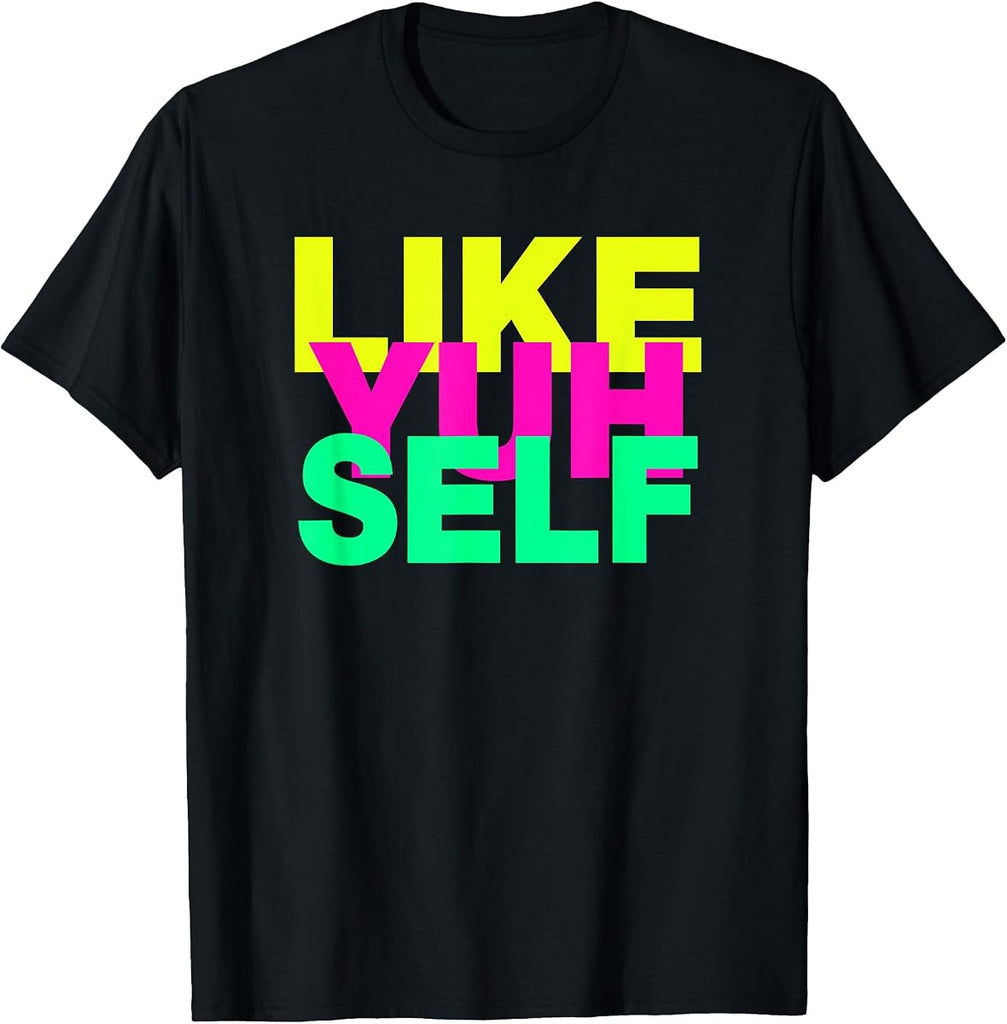 Like Yuh Self Tee by Soca Threads