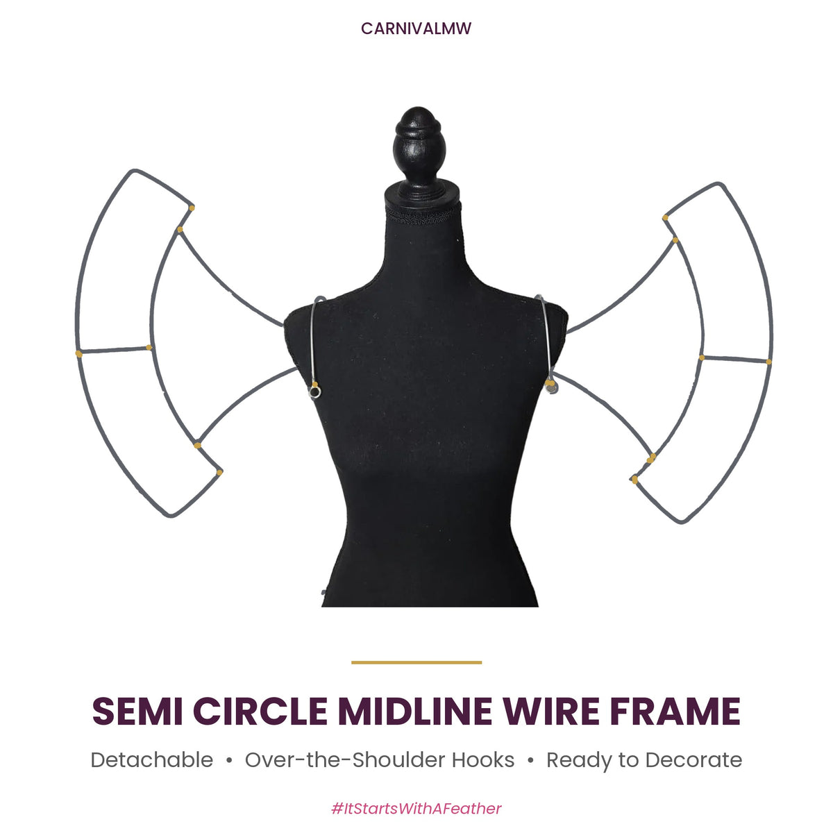 Carnival Detachable Semi Circle Midline Wire Frame-Carnival Detachable Semi Circle Midline Wire Frame – undecorated base on a black dress form
