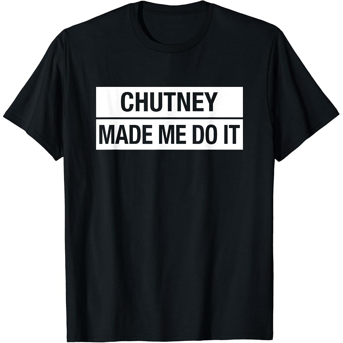 Chutney Made Me Do It Carnival Tee-Chutney Made Me Do It Carnival Tee – slogan graphic print