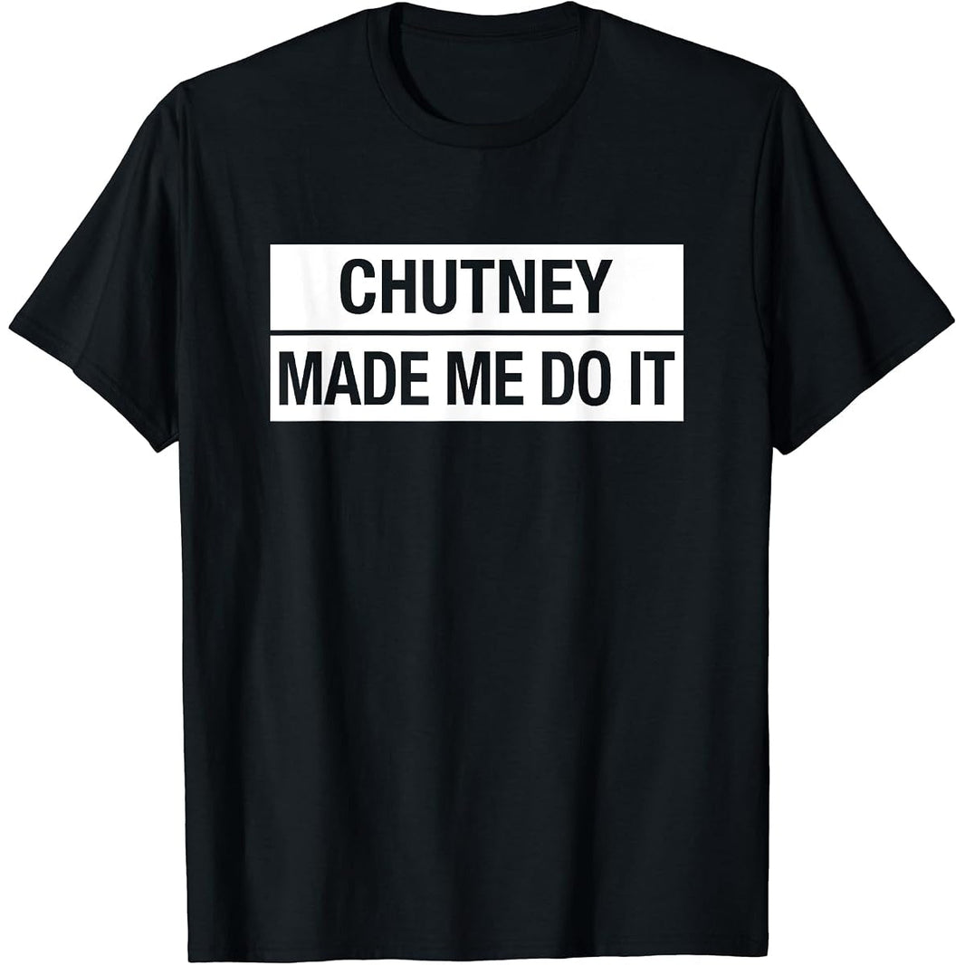 Chutney Made Me Do It Carnival Tee – slogan graphic print