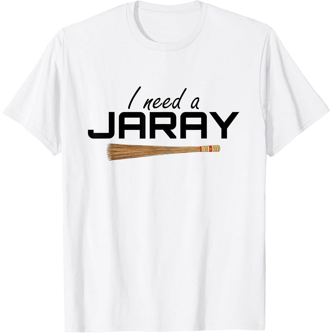 I Need A Jaray Tee – slogan graphic print